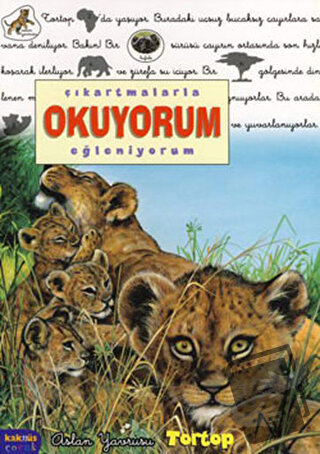 Çıkartmalarla Okuyorum Eğleniyorum - Aslan Yavrusu Tortop - Delphine L