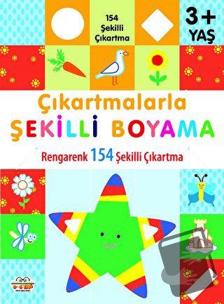 Çıkartmalarla Şekilli Boyama 3 Yaş Üstü - Kolektif - 0-6 Yaş Yayınları