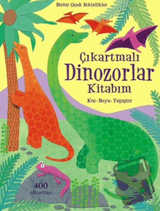 Çıkartmalı Dinozorlar Kitabım - Rebecca Gilpin - 1001 Çiçek Kitaplar -