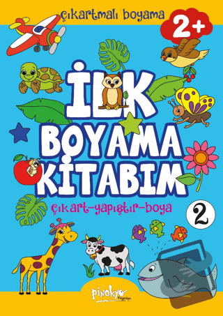 Çıkartmalı İlk Boyama Kitabım - 2 (2+ Yaş) - Buçe Dayı - Pinokyo Yayın