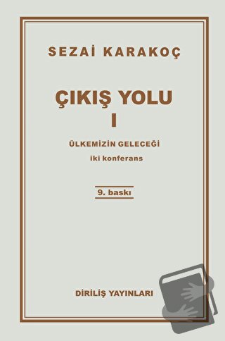 Çıkış Yolu 1: Ülkemizin Geleceği - Sezai Karakoç - Diriliş Yayınları -