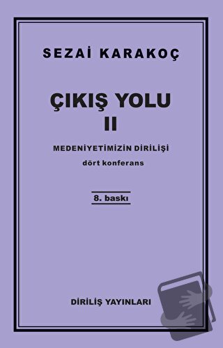 Çıkış Yolu 2: Medeniyetimizin Dirilişi - Sezai Karakoç - Diriliş Yayın