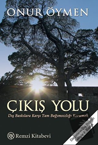 Çıkış Yolu - Onur Öymen - Remzi Kitabevi - Fiyatı - Yorumları - Satın 