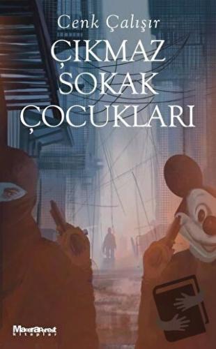 Çıkmaz Sokak Çocukları - Cenk Çalışır - Maceraperest Kitaplar - Fiyatı