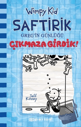 Çıkmaza Girdik! - Saftirik Greg'in Günlüğü 15 (Ciltli) - Jeff Kinney -