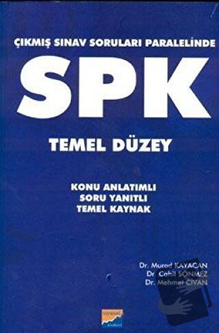 Çıkmış Sınav Soruları Paralelinde SPK Temel Düzey - Cemil Sönmez - Siy