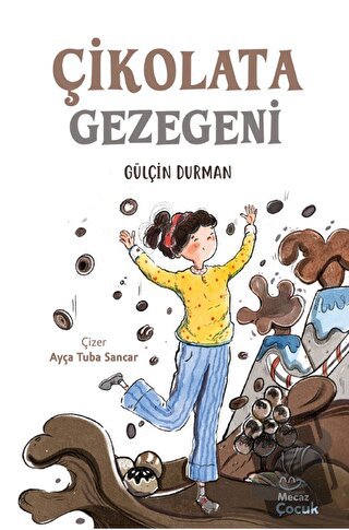 Çikolata Gezegeni - Gülçin Durman - Mecaz Çocuk - Fiyatı - Yorumları -