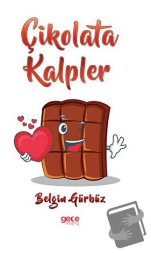 Çikolata Kalpler - Belgin Gürbüz - Gece Kitaplığı - Fiyatı - Yorumları