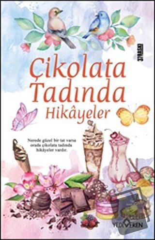 Çikolata Tadında Hikayeler - Akif Bayrak - Yediveren Yayınları - Fiyat