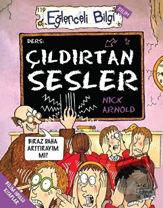 Çıldırtan Sesler - Eğlenceli Bilgi - Nick Arnold - Eğlenceli Bilgi Yay