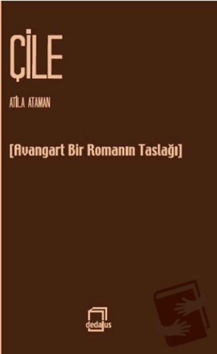 Çile - Atila Ataman - Dedalus Kitap - Fiyatı - Yorumları - Satın Al