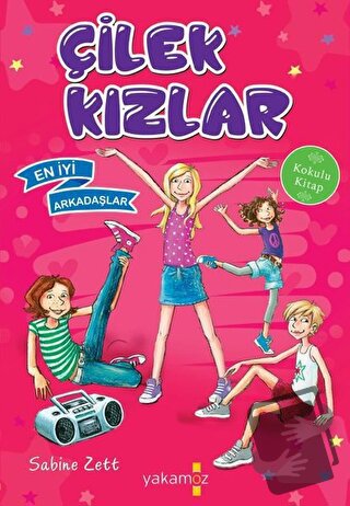 Çilek Kızlar - Sabine Zett - Yakamoz Yayınevi - Fiyatı - Yorumları - S