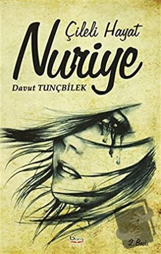 Çileli Hayat Nuriye - Davut Tunçbilek - Barış Kitap - Fiyatı - Yorumla