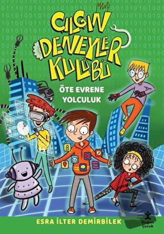 Çılgın Deneyler Kulübü Öte Evrene Yolculuk - Esra İlter Demirbilek - D