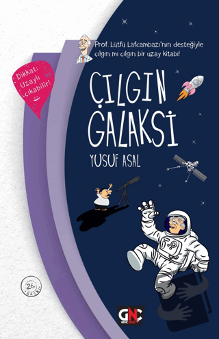 Çılgın Galaksi (Ciltli) - Yusuf Asal - Genç Nesil - Fiyatı - Yorumları