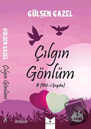 Çılgın Gönlüm - Gülşen Gazel - Serencam Yayınevi - Fiyatı - Yorumları 