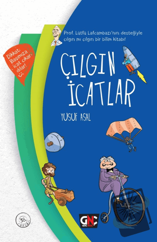 Çılgın İcatlar (Ciltli) - Yusuf Asal - Genç Nesil - Fiyatı - Yorumları