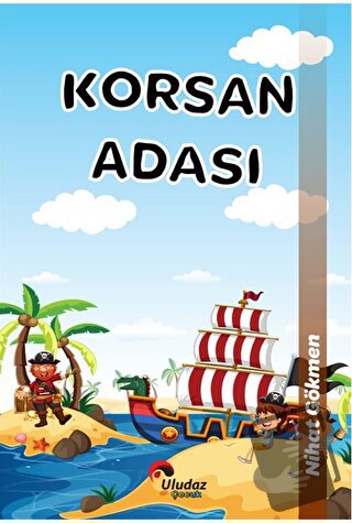 Çılgın Kahramanlar - Korsan Adası - Nihat Gökmen - Uludaz Yayınları - 