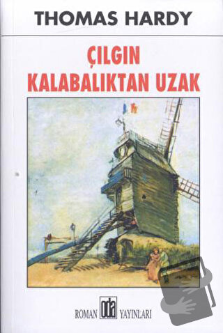 Çılgın Kalabalıktan Uzak - Thomas Hardy - Oda Yayınları - Fiyatı - Yor