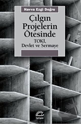 Çılgın Projelerin Ötesinde - Havva Ezgi Doğru - İletişim Yayınevi - Fi