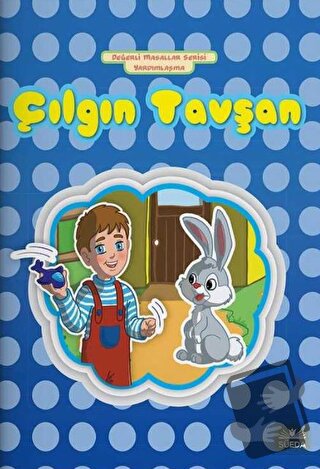 Çılgın Tavşan - Yardımlaşma - Hilal Beşik - Süeda Basım Yayın - Fiyatı