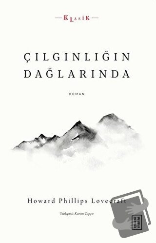 Çılgınlığın Dağlarında - Howard Phillips Lovecraft - Ketebe Yayınları 