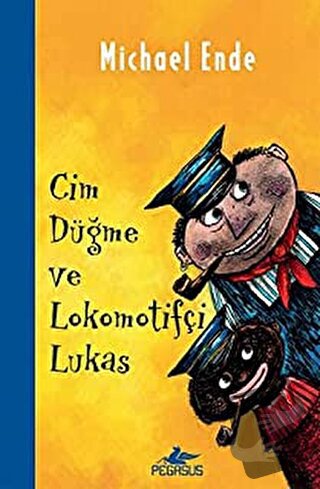 Cim Düğme ve Lokomotifçi Lukas - Michael Ende - Pegasus Çocuk Yayınlar