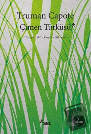 Çimen Türküsü - Truman Capote - Sel Yayıncılık - Fiyatı - Yorumları - 