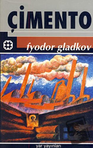 Çimento - Fyodor Gladkov - Yar Yayınları - Fiyatı - Yorumları - Satın 