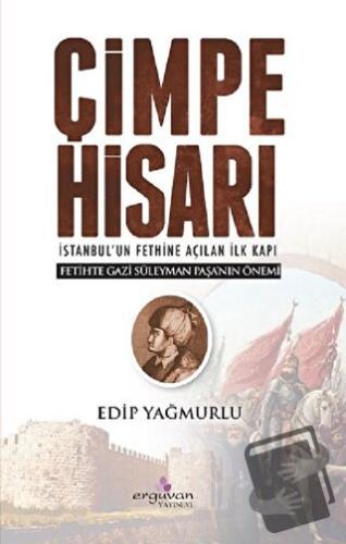 Çimpe Hisarı - Edip Yağmurlu - Erguvan Yayınevi - Fiyatı - Yorumları -