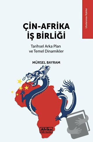 Çin - Afrika İş Birliği - Mürsel Bayram - Afrika Vakfı Yayınları - Fiy