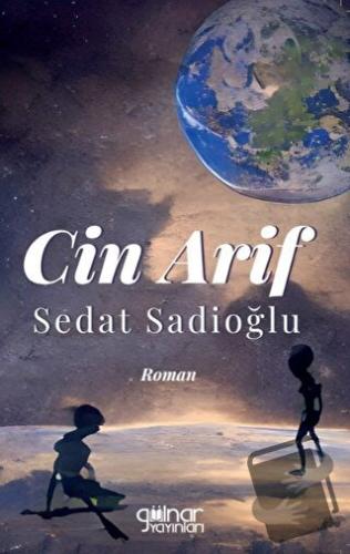 Cin Arif - Sedat Sadioğlu - Gülnar Yayınları - Fiyatı - Yorumları - Sa