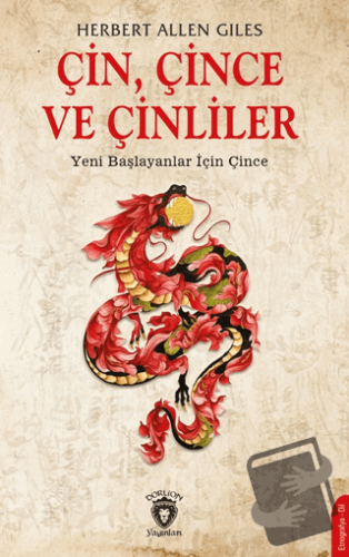 Çin, Çince ve Çinliler - Yeni Başlayanlar İçin Çince - Herbert Allen G