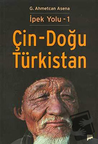 Çin - Doğu Türkistan - G. Ahmetcan Asena - Pan Yayıncılık - Fiyatı - Y