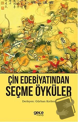 Çin Edebiyatından Seçme Öyküler - Gürhan Kırilen - Gece Kitaplığı - Fi