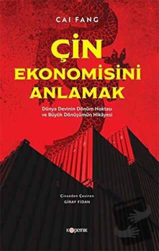 Çin Ekonomisini Anlamak - Cai Fang - Kopernik Kitap - Fiyatı - Yorumla