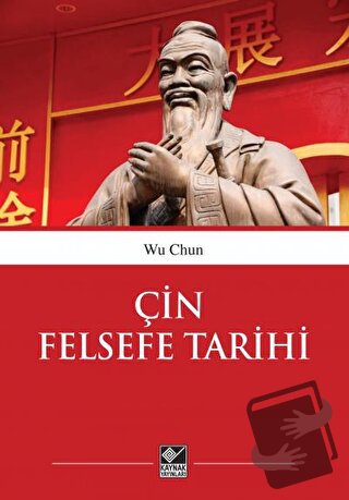 Çin Felsefe Tarihi - We Chun - Kaynak Yayınları - Fiyatı - Yorumları -