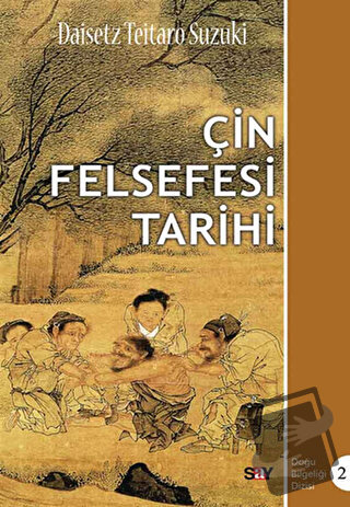 Çin Felsefesi Tarihi - Daisetz Teitaro Suzuki - Say Yayınları - Fiyatı