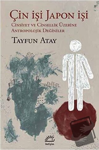 Çin İşi Japon İşi - Tayfun Atay - İletişim Yayınevi - Fiyatı - Yorumla