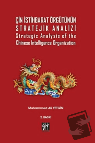 Çin İstihbarat Örgütünün Stratejik Analizi Strategic Analysis of the C