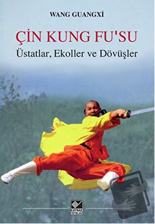 Çin Kung Fu'su - Wang Guangxi - Kaynak Yayınları - Fiyatı - Yorumları 