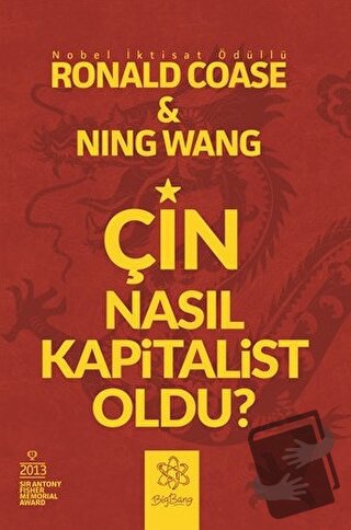 Çin Nasıl Kapitalist Oldu? - Ning Wang - BigBang Yayınları - Fiyatı - 