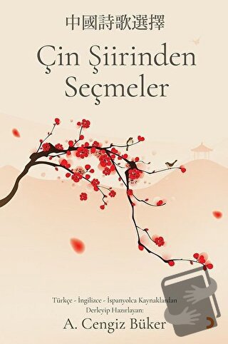 Çin Şiirinden Seçmeler - A. Cengiz Büker - Cinius Yayınları - Fiyatı -