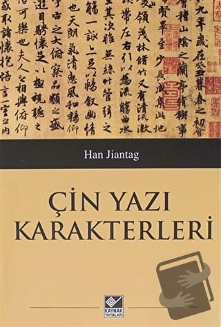 Çin Yazı Karakterleri - Han Jiantag - Kaynak Yayınları - Fiyatı - Yoru