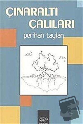 Çınaraltı Çalıları - Perihan Taylan - Ürün Yayınları - Fiyatı - Yoruml