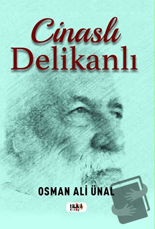 Cinaslı Delikanlı - Osman Ali Ünal - Tilki Kitap - Fiyatı - Yorumları 