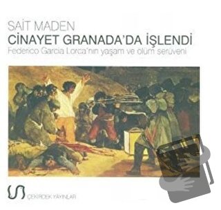 Cinayet Granada’da İşlendi - Sait Maden - Çekirdek Yayınları - Fiyatı 