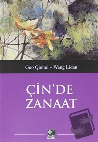 Çin'de Zanaat - Guo Qiuhui - Kaynak Yayınları - Fiyatı - Yorumları - S