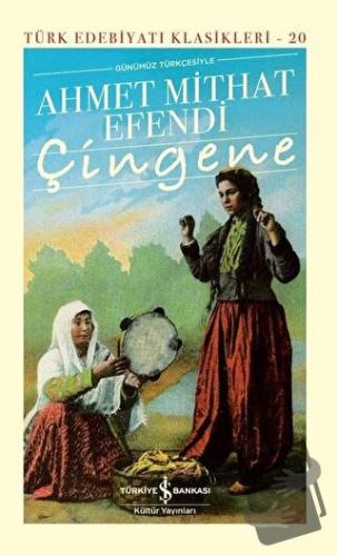 Çingene Günümüz Türkçesiyle (Şömizli) (Ciltli) - Ahmet Mithat Efendi -