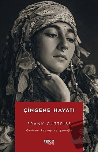 Çingene Hayatı - Frank Cuttriss - Gece Kitaplığı - Fiyatı - Yorumları 